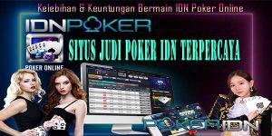 Kelebihan Situs Judi Poker Idn Terpercaya 2023 Deposit Pulsa Tanpa Potongan