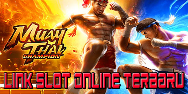 Info Link Slot Online Terbaru PG Soft Resmi dan Terpercaya 2023 Muay Thai Champion