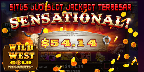 Situs Judi Slot Jackpot Terbesar Resmi Terpercaya 2023 Wild West Gold Megaways