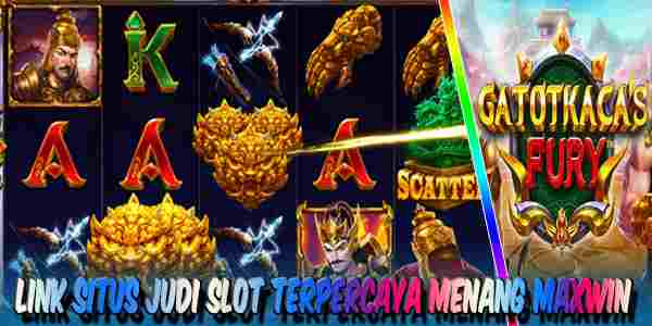 Link Situs Judi Slot Terbaik dan Terpercaya Menang Maxwin Gatot Kaca's Fury