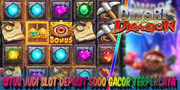 Situs Judi Slot Deposit 5000 Gacor Terpercaya Menang Maxwin Dwarf & Dragon