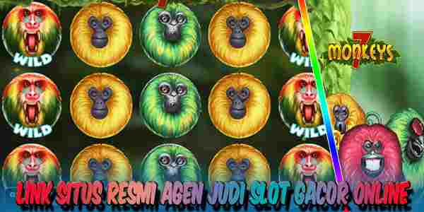 Situs Resmi Agen Judi Slot Gacor Online Jackpot Terbesar 7 Monkeys